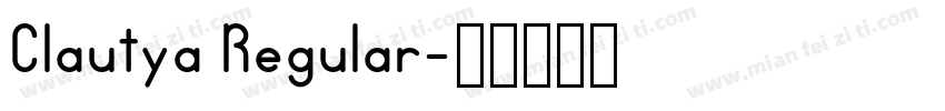 Clautya Regular字体转换